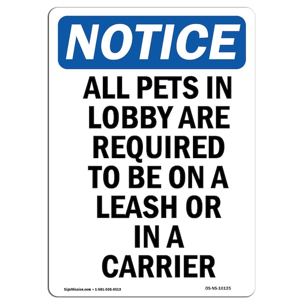 OSHA Sign, All Pets In Lobby Are Required, 5in X 3.5in Decal, 10PK, 3.5" W, 5" L, Portrait, PK10